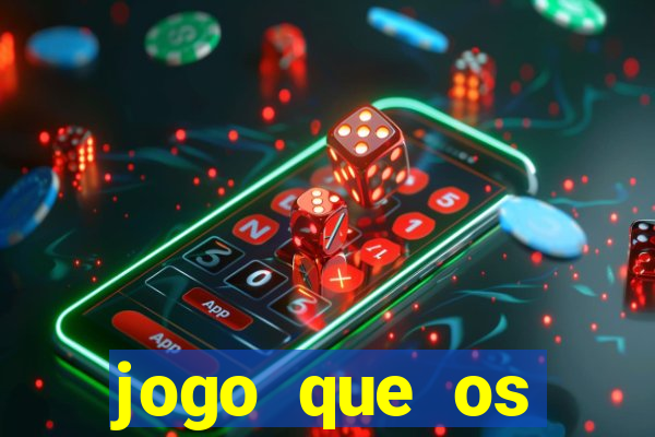 jogo que os famosos jogam para ganhar dinheiro